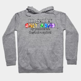 No Gender. Only ADHD Hoodie